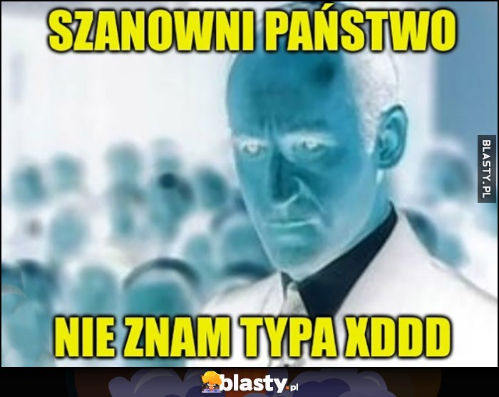 Szanowni Państwo nie znam typa XD Znachor evil Fronczewski