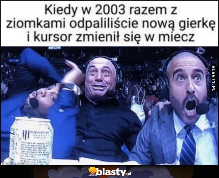 Kiedy w 2003 razem z ziomkami odpaliliście nową gierkę i kursor zmienił się w miecz szok