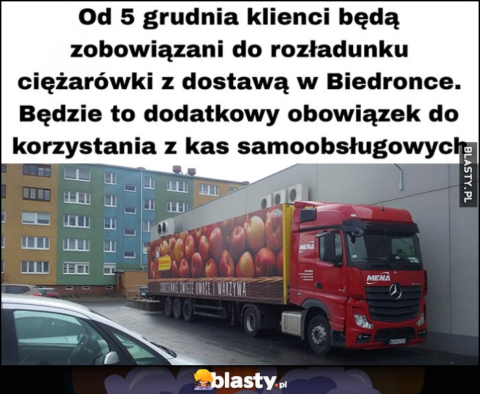 Klienci biedronki będą zobowiązani do rozładunku ciężarówki z dostawą w Biedronce, będzie to dodatkowy obowiązek do korzystania z kas samoobsługowych