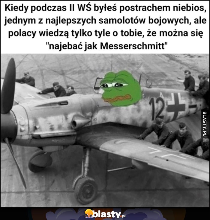 Kiedy podczas II WŚ byłeś postrachem niebios, jednym z najlepszych samolotów bojowych, ale Polacy mówią tylko 