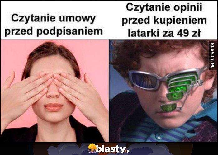 Czytanie umowy przed podpisaniem vs czytanie opinii przed kupieniem latarki za 49 zł