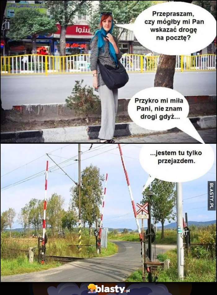 Przepraszam, czy mógłby mi Pan wskazać drogę na pocztę? Przykro mi nie znam drogi, gdyż jestem tu tylko przejazdem