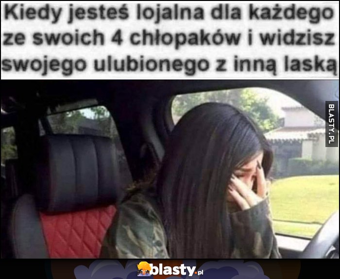 Kiedy jesteś lojalna dla każdego ze swoich 4 chłopaków i widzisz swojego ulubionego z inną laską dziewczyna płacze