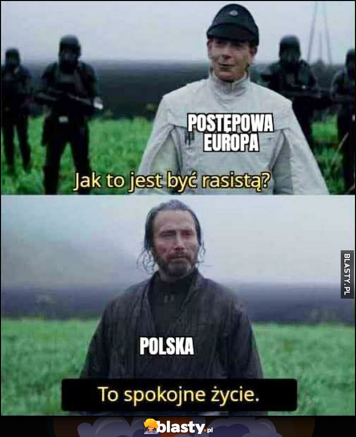Postępowa Europa: jak to jest być rasistą? Polska: to spokojne życie