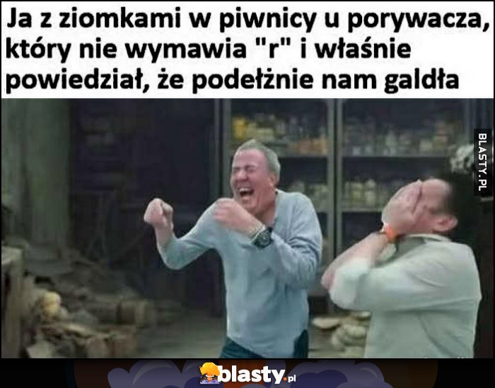 Ja z ziomkami w piwnicy u porywacza, który nie wymawia 