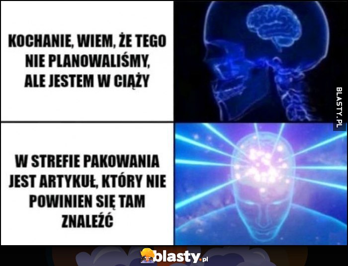 Mózg mózgi: kochanie wiem, że tego nie planowaliśmy, ale jestem w ciąży vs w strefie pakowania jest artykuł, który nie powinien się tam znaleźć