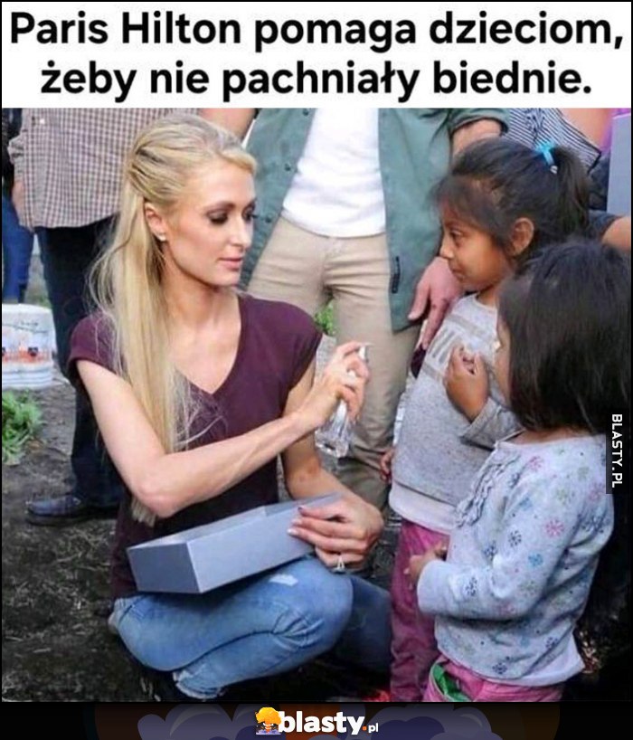 Paris Hilton pomaga dzieciom, żeby nie pachniały biednie