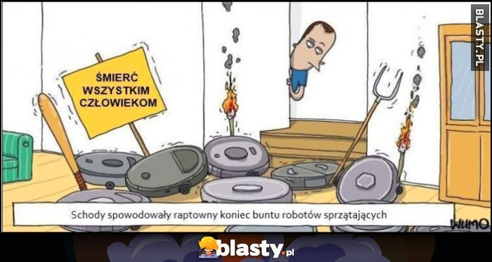 Śmierć wszystkim człowiekom schody spowodowały raptowny koniec buntu robotów sprzątających
