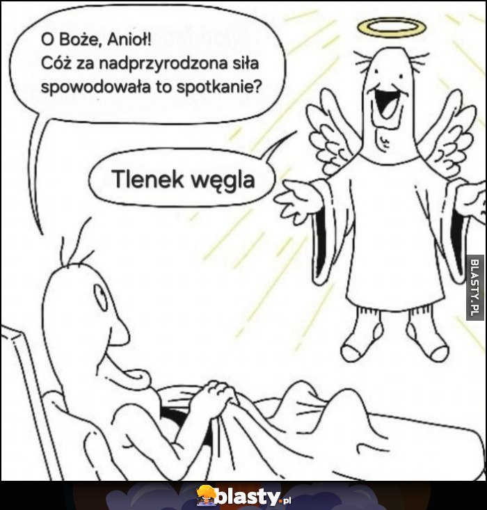 O Boże anioł, co spowodowało to spotkanie? Tlenek węgla