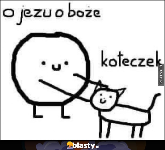 O jezu o boże koteczek