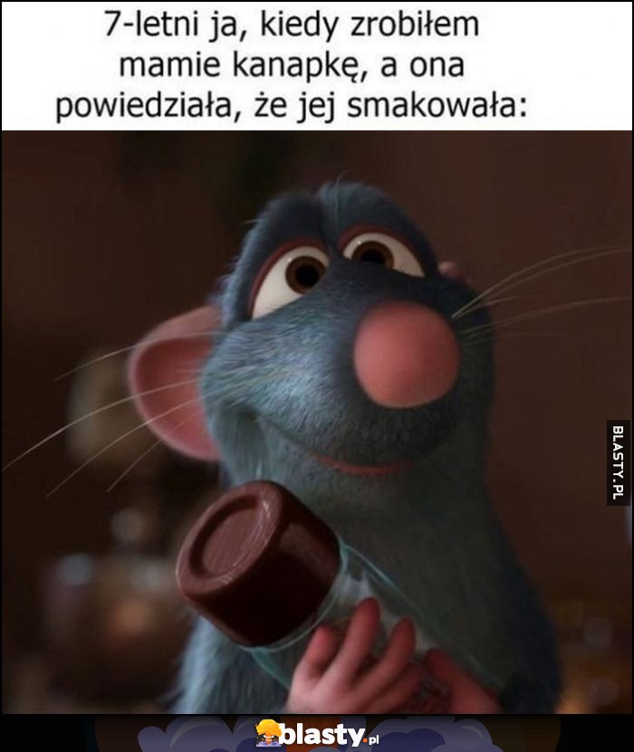 7-letni ja kiedy zrobiłem mamie kanapkę, a ona powiedziała, że jej smakowała