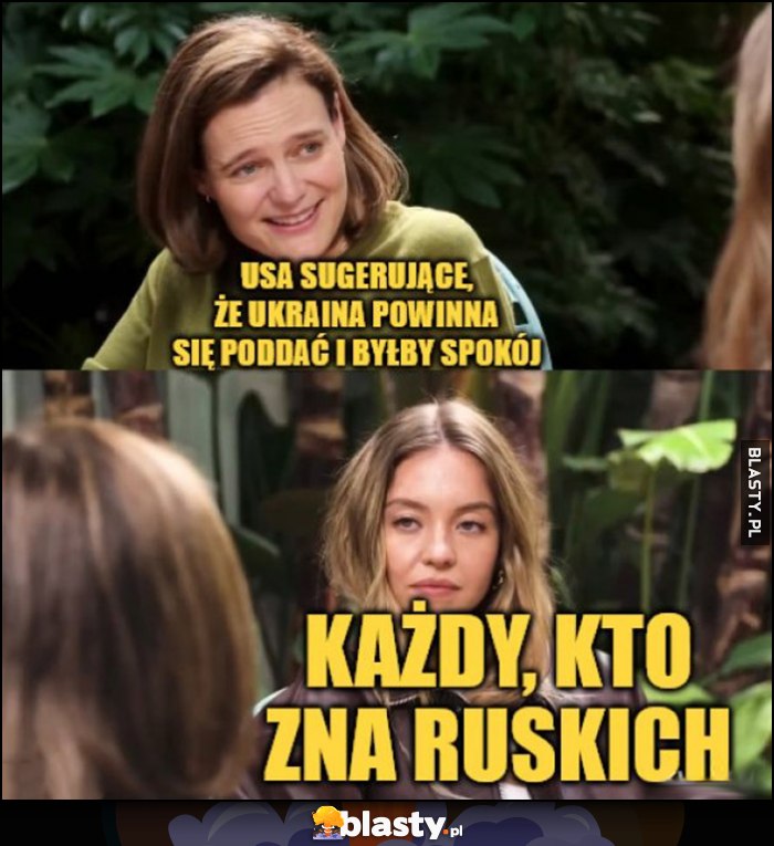 USA sugerujące, że Ukraina powinna się poddać i byłby spokój vs każdy kto zna ruskich Sydney Sweeney