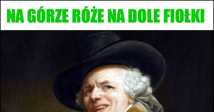 NA GÓRZE RÓŻE NA DOLE FIOŁKI memy, gify i śmieszne obrazki facebook