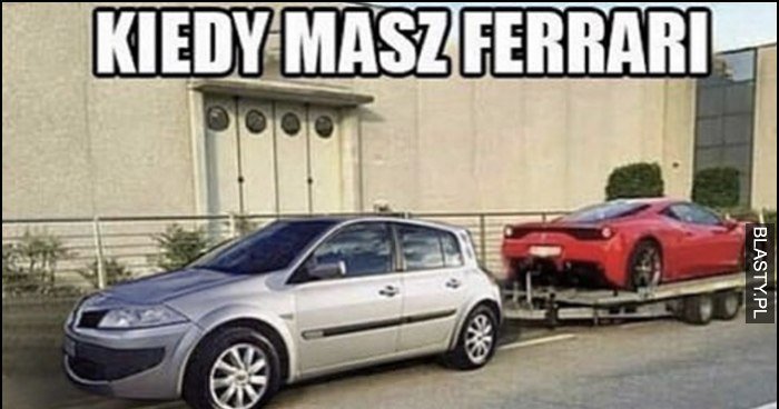 Kiedy masz Ferrari ale Ci się mega śpieszy laweta Renault Megane memy