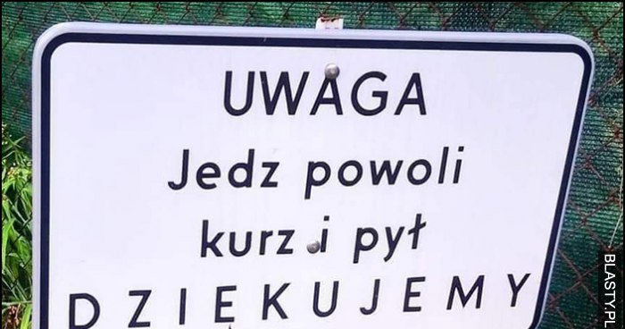 Uwaga jedz powoli kurz i pył, dziękujemy tabliczka bez polskich znaków