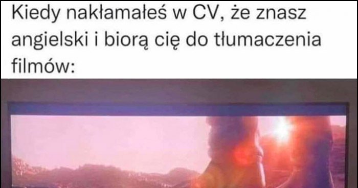 Kiedy nakłamałeś w CV, że znasz angielski i biorą Cię do tłumaczenia ...