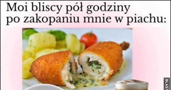 Moi bliscy pół godziny po zakopaniu mnie w piachu obiadek na stypie