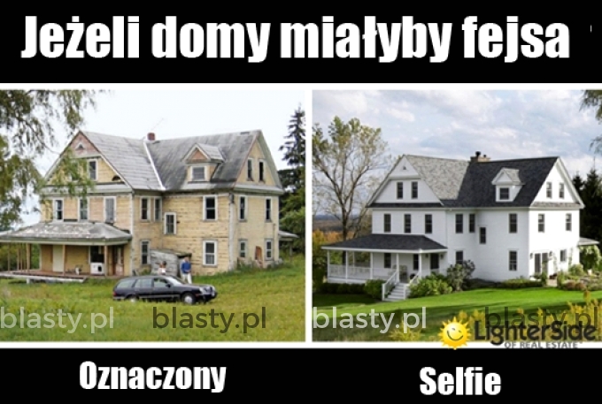 A gdyby tak domy miały fejsa