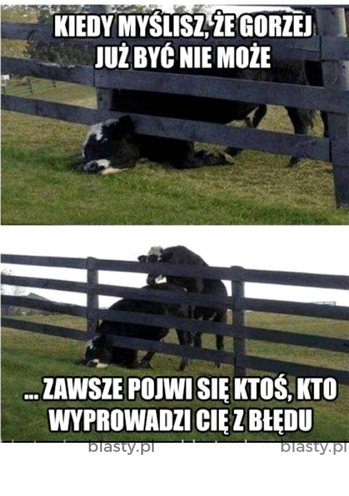 Czasem jest gorzej niż myślisz