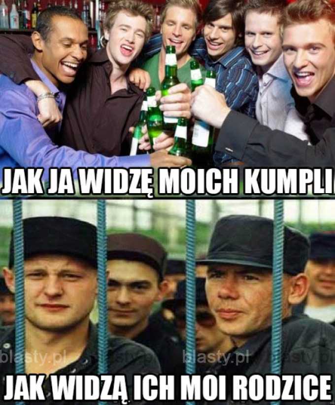 Jak ja widzę moich kumpli, a jak inni.