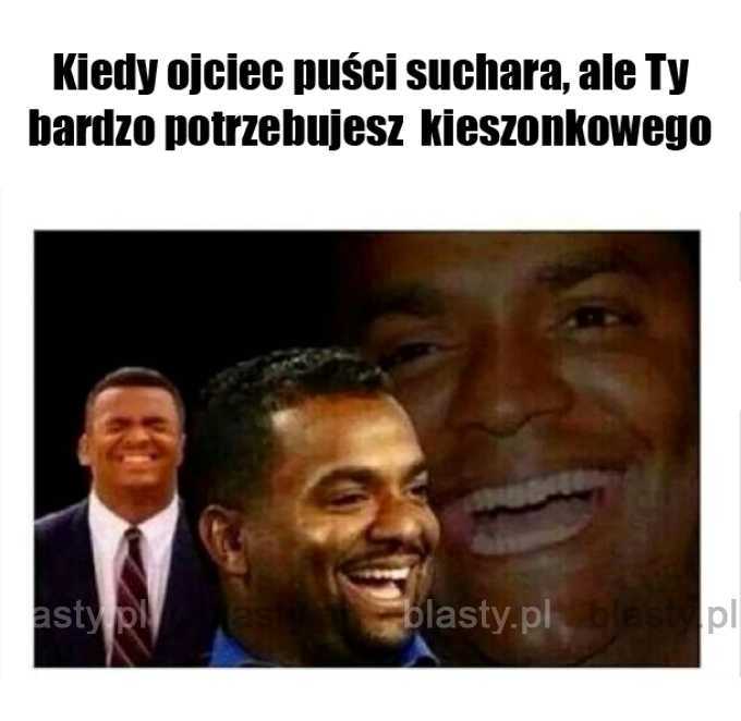 Każdy tak miał...