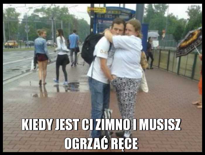 Kiedy jest Ci zimno