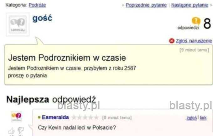 Kiedy spotkasz podróżnika w czasie i zadasz mu nurtujące Cie pytanie