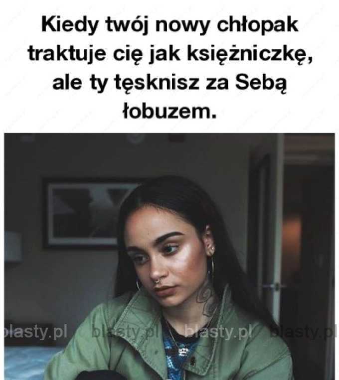 Kiedy tęsknisz za Sebą łobuzem