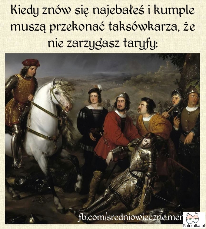 Kiedy znów się najeb.. i kumple muszą przekonać taksówkarza, że nie zarzygasz taryfy