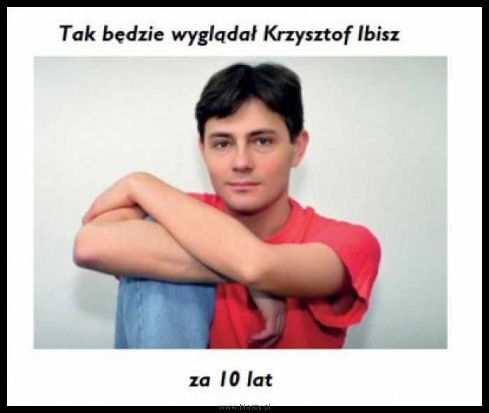 Krzysztof Ibisz za 10 lat