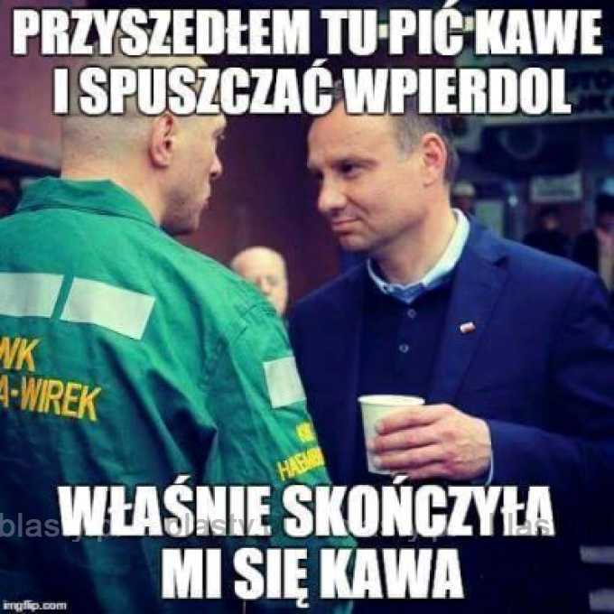 Przyszedłem tu pić kawę i spuszczać