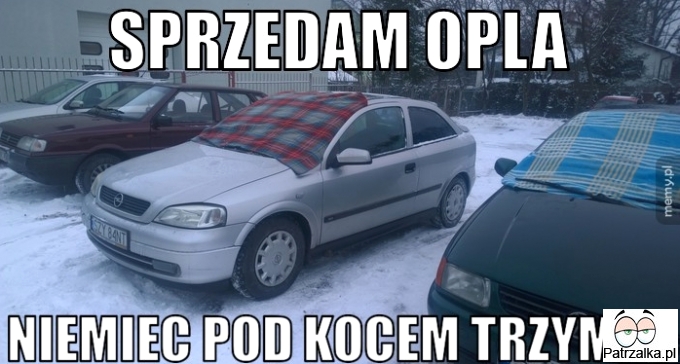 Sprzedam Opla Niemiec pod kocem trzymał