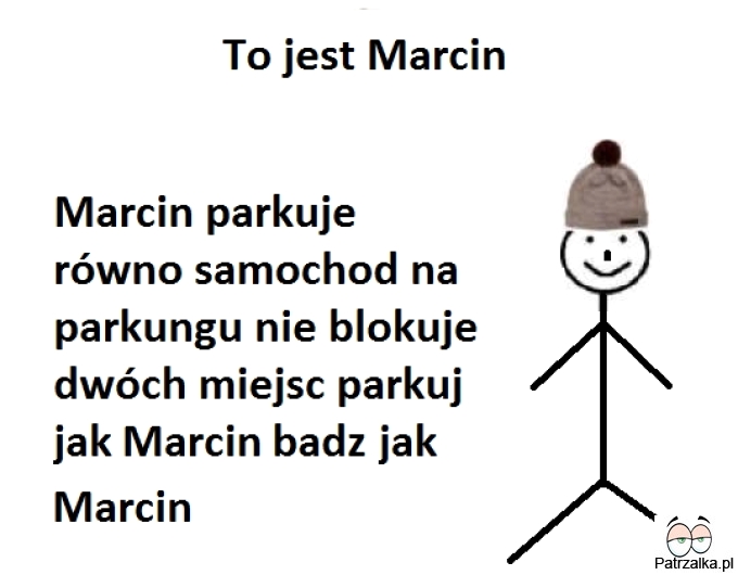 To jest Marcin