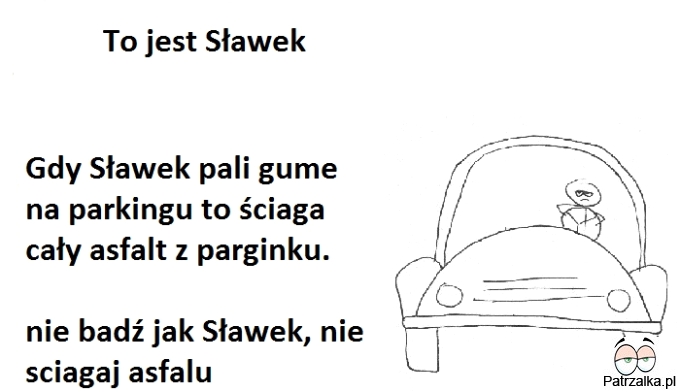 To jest Sławek