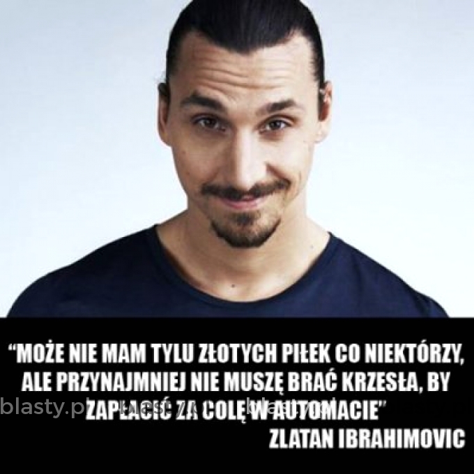 To jest Zlatan, bądź jak Zlatan