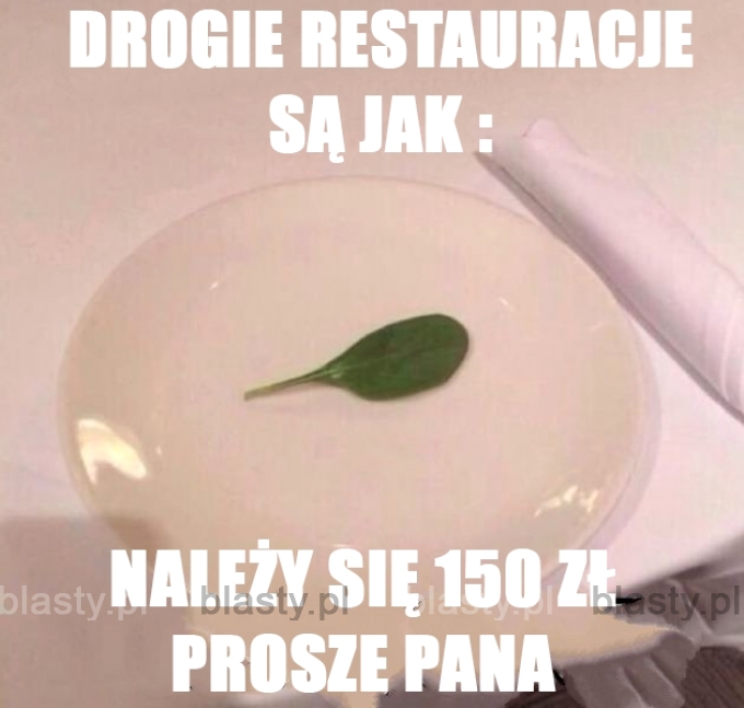 Tymczasem w drogiej restauracji