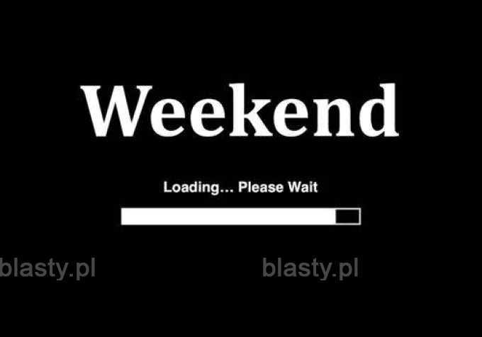 Weekend