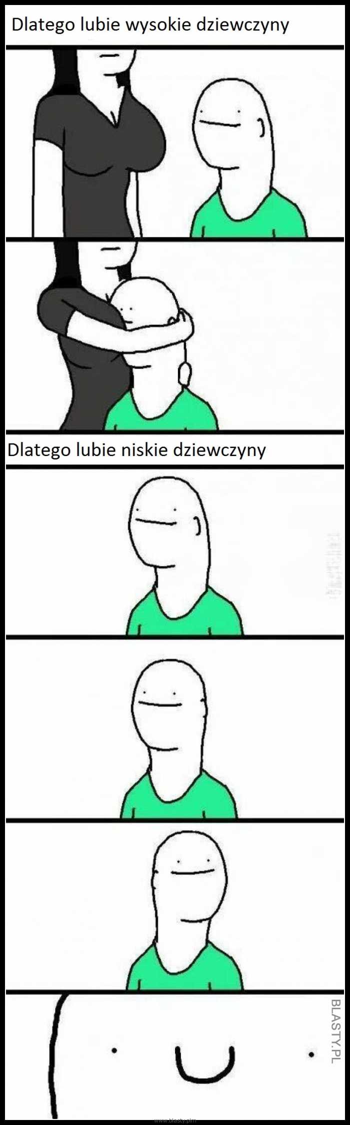 Dlatego lubie wysokie dziewczyny i niskie dziewczyny