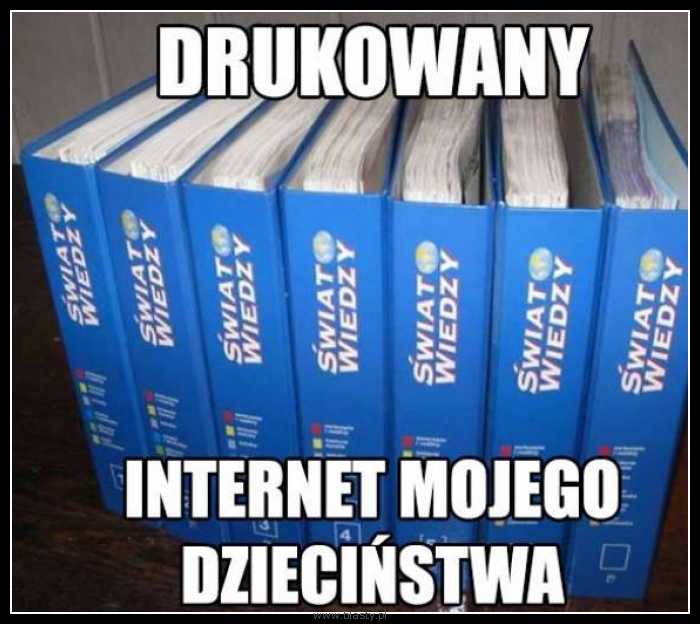 Drukowany internet mojego dzieciństwa