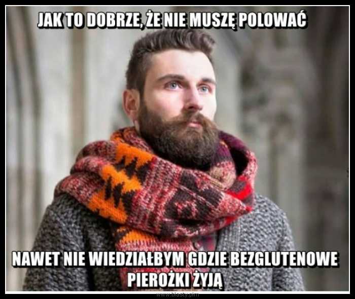 Jak to dobrze, że nie muszę polować nawet nie wiedziałbym