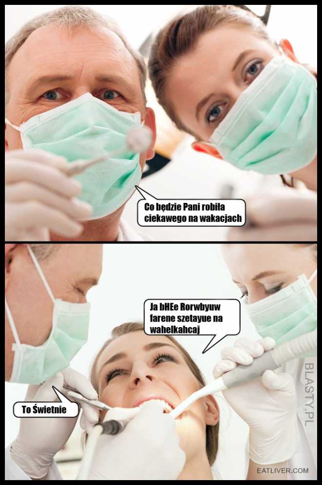 Kiedy Dentysta się o coś Ciebie pyta