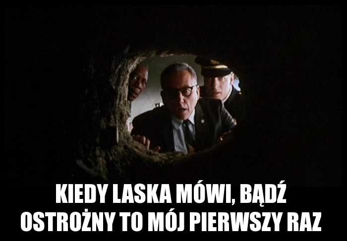 Kiedy laska mówi, bądź ostrożny to mój pierwszy raz