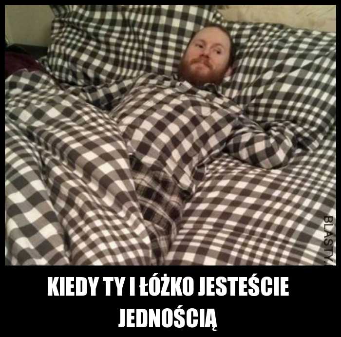 Kiedy ty i łóżko