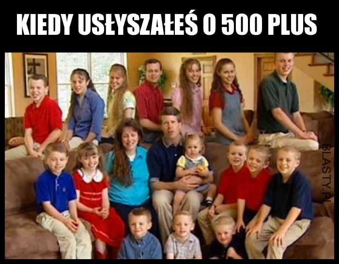 Kiedy usłyszałeś o 500 plus