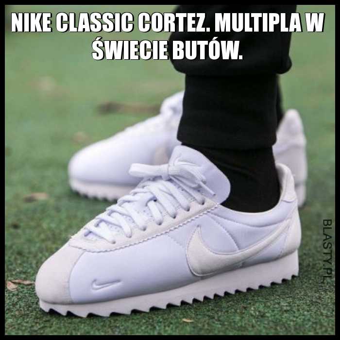 Nike Classic Cortez. Multipla w świecie butów.