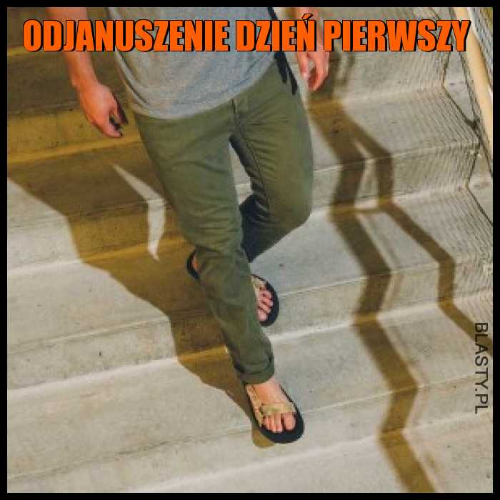 Odjanuszenie dzień pierwszy