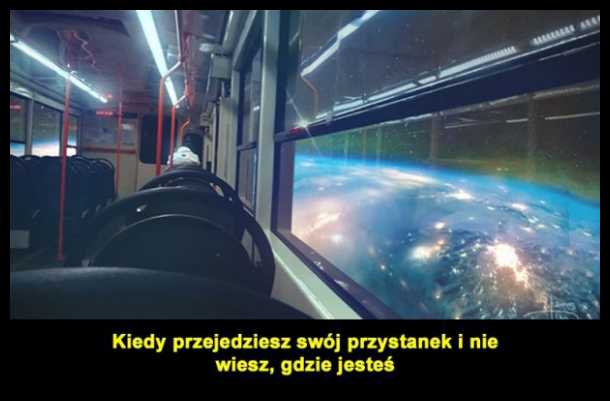 Te uczucie kiedy minąłeś swój przystanek