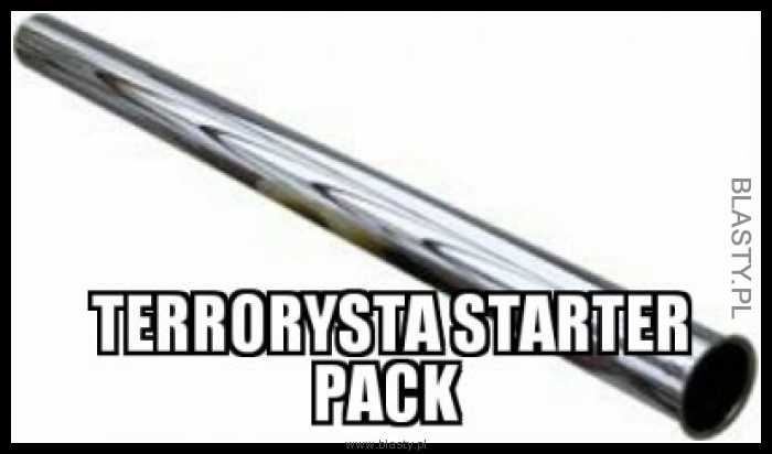 Terrorysta starter pack