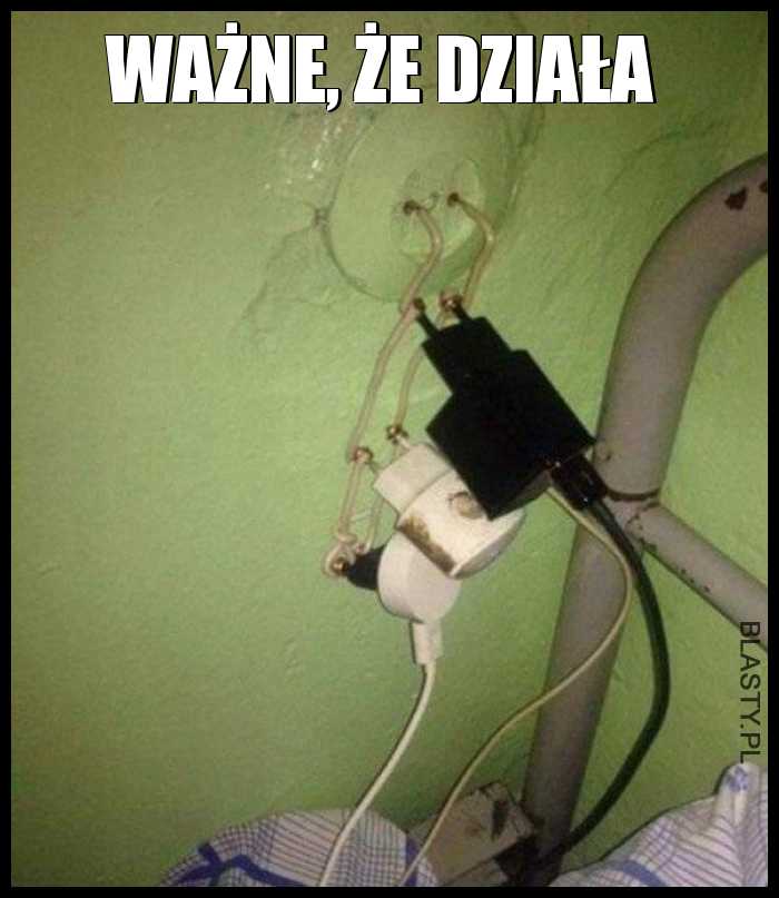 Ważne, że działa