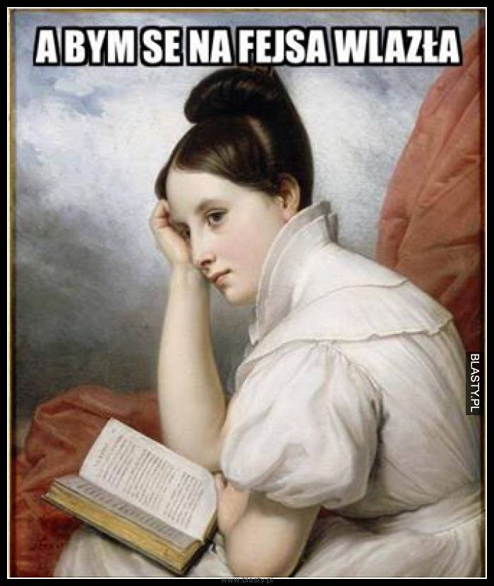 A bym se na fejsa wlazła